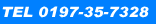TEL 0197-35-7328 